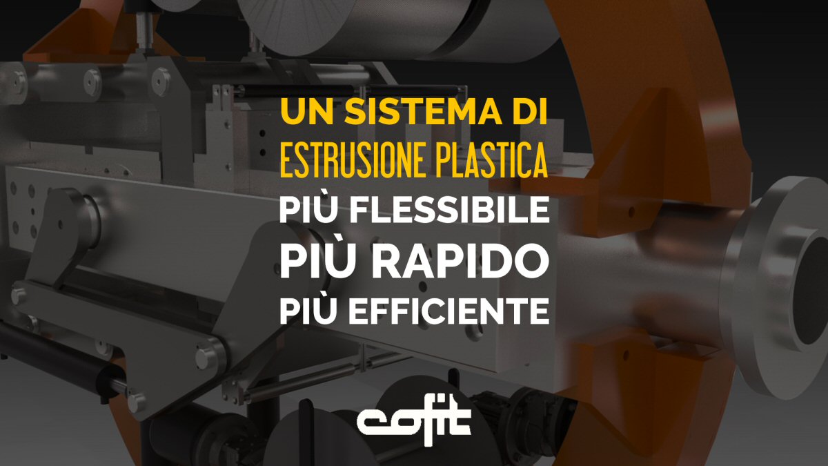 Un sistema di estrusione plastica più flessibile, più rapido, più efficiente