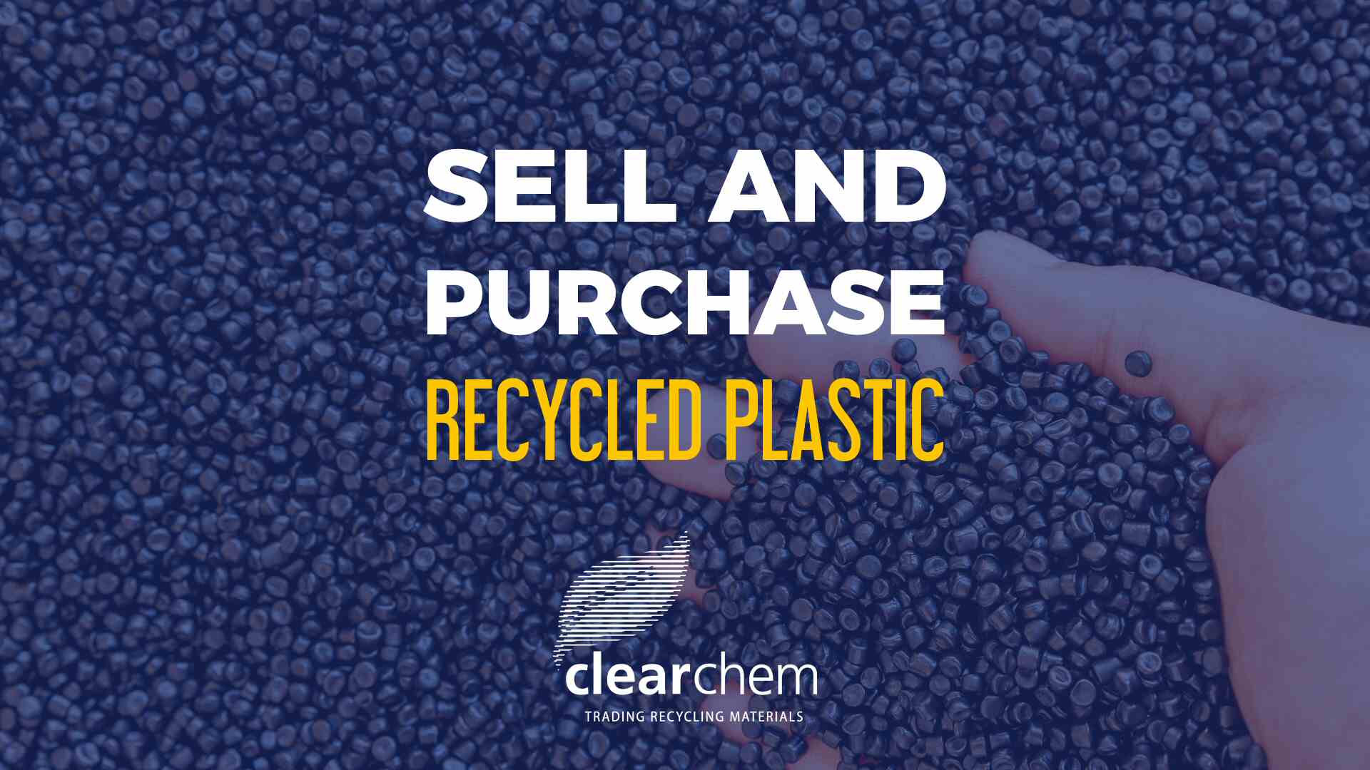 Sell and purchase recycled plastic - Clearchem