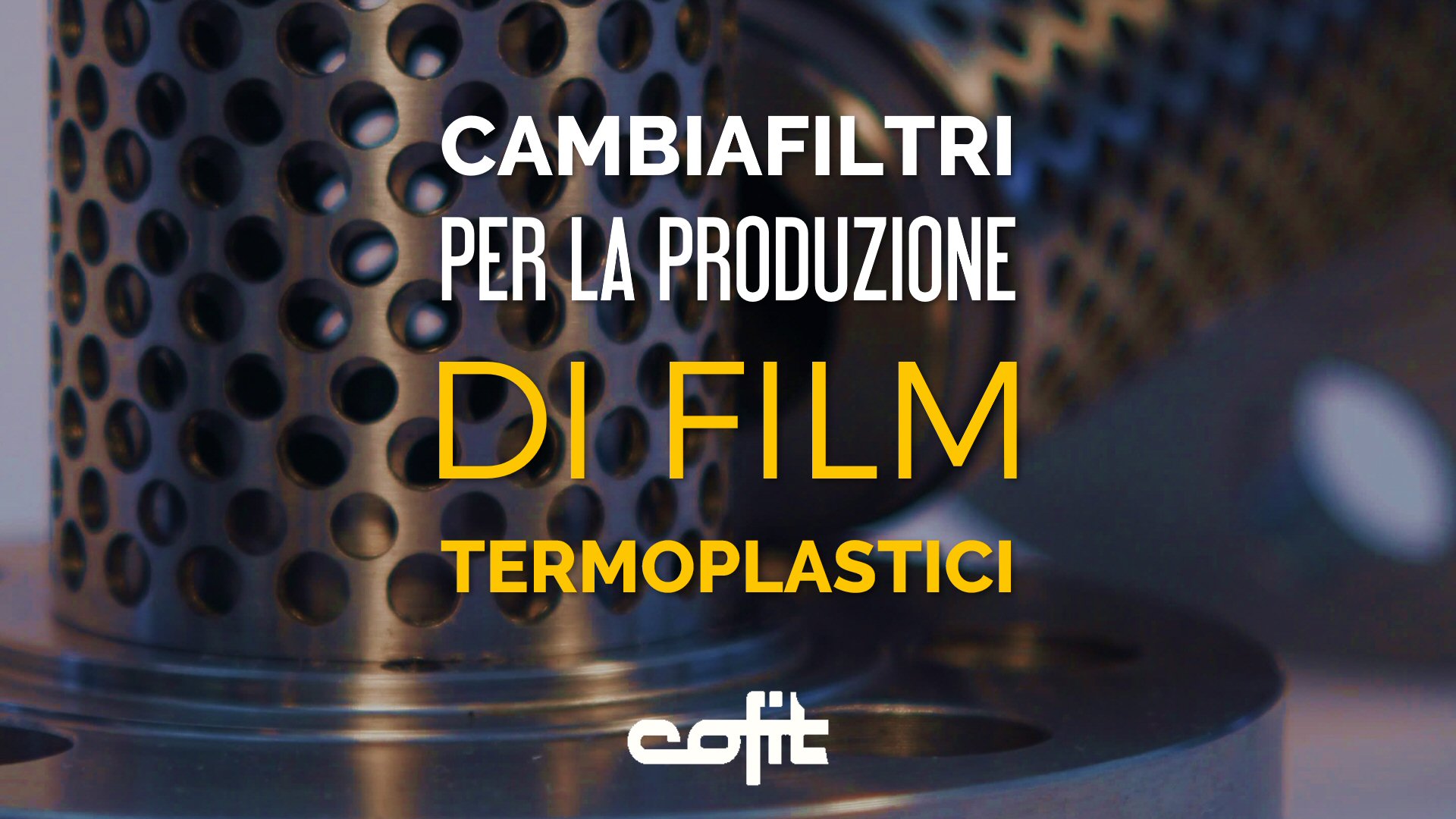 Cambiafiltri per la produzione di film termoplastici