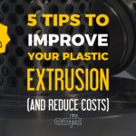 5-Tips-to-Improve-Your-Plastic-Extrusion-And-Reduce-Costs-Cofit-2024-11-05